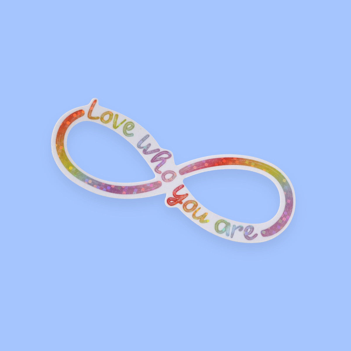 Love Who You Are Glitter Sticker | Celebrating Neurodiversit