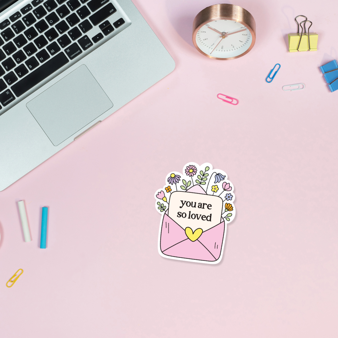 You Are So Loved Sticker