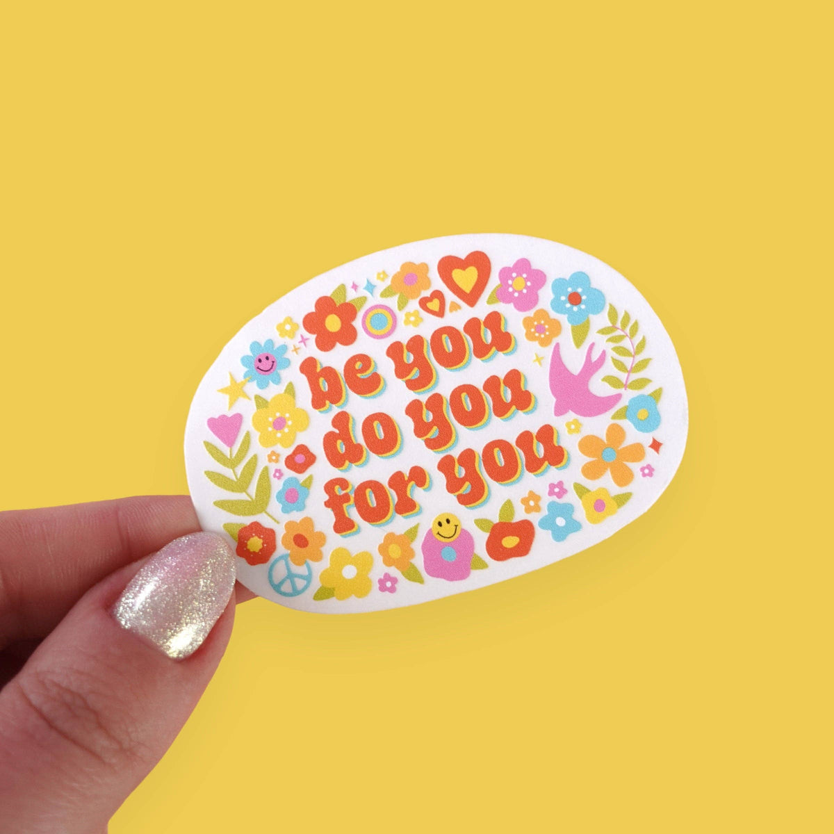 Be You, Do You, For You Transparent Sticker