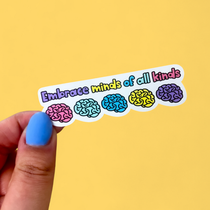 Embrace Minds of All Kinds Sticker
