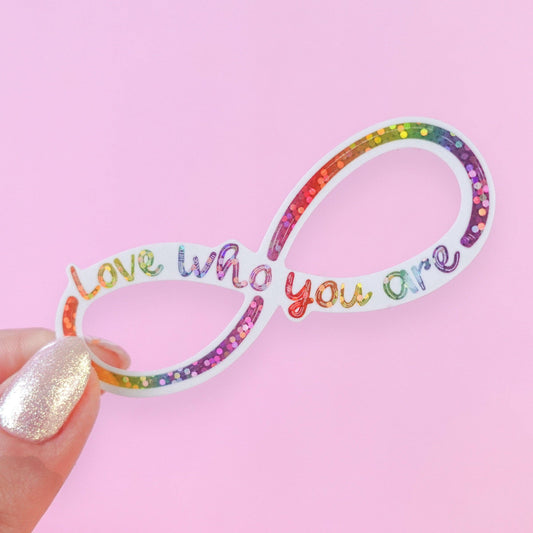 Love Who You Are Glitter Sticker | Celebrating Neurodiversit