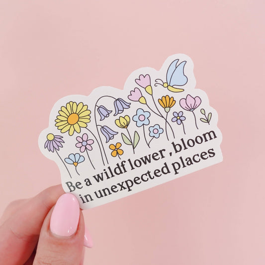 Be a Wildflower Sticker